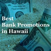 Bank Promotions in Hawaii