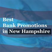 Bank Promotions in New Hampshire