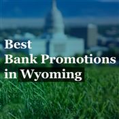 Bank Promotions in Wyoming