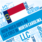 How Much Does an LLC Cost in North Carolina