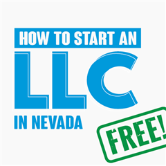 How to Start an LLC in Nevada for Free