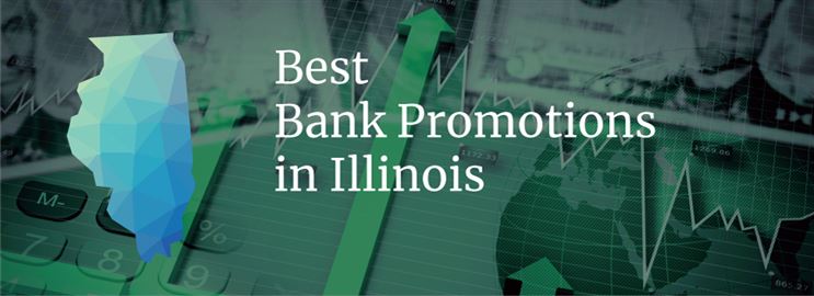 Bank Promotions in Illinois