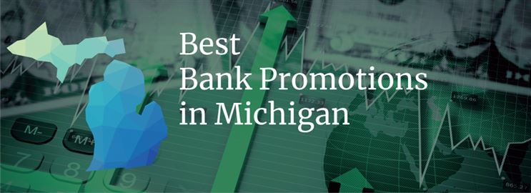 Bank Promotions in Michigan
