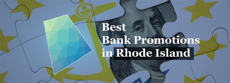 Bank Promotions in Rhode Island