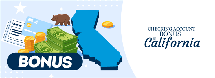Checking Account Bonuses in California