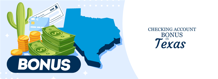 Checking Account Bonuses in Texas