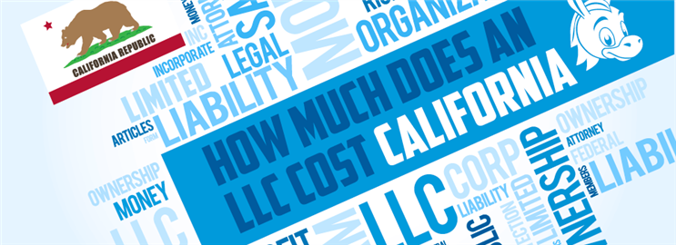 How Much Does an LLC Cost in California