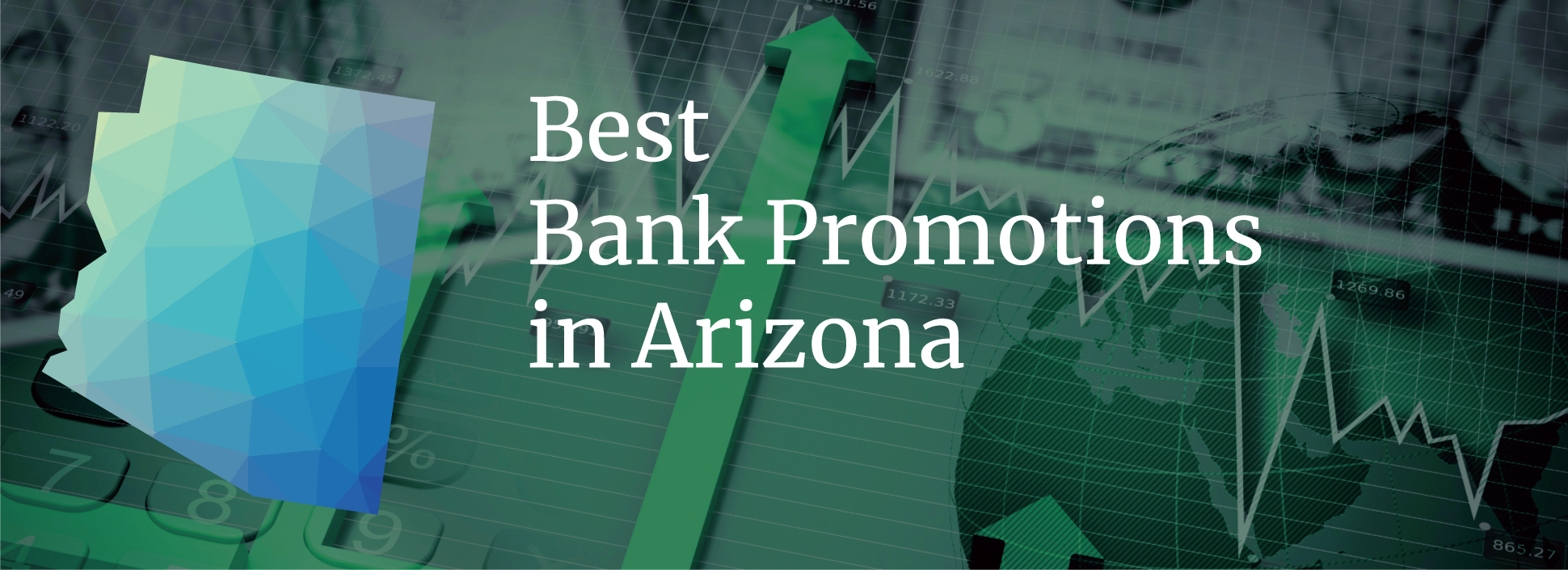Best Bank Promotions in Arizona 2024