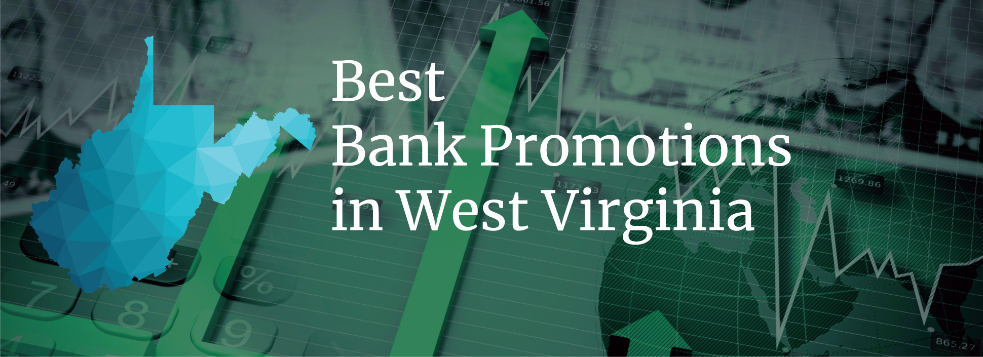Best Bank Promotions in West Virginia