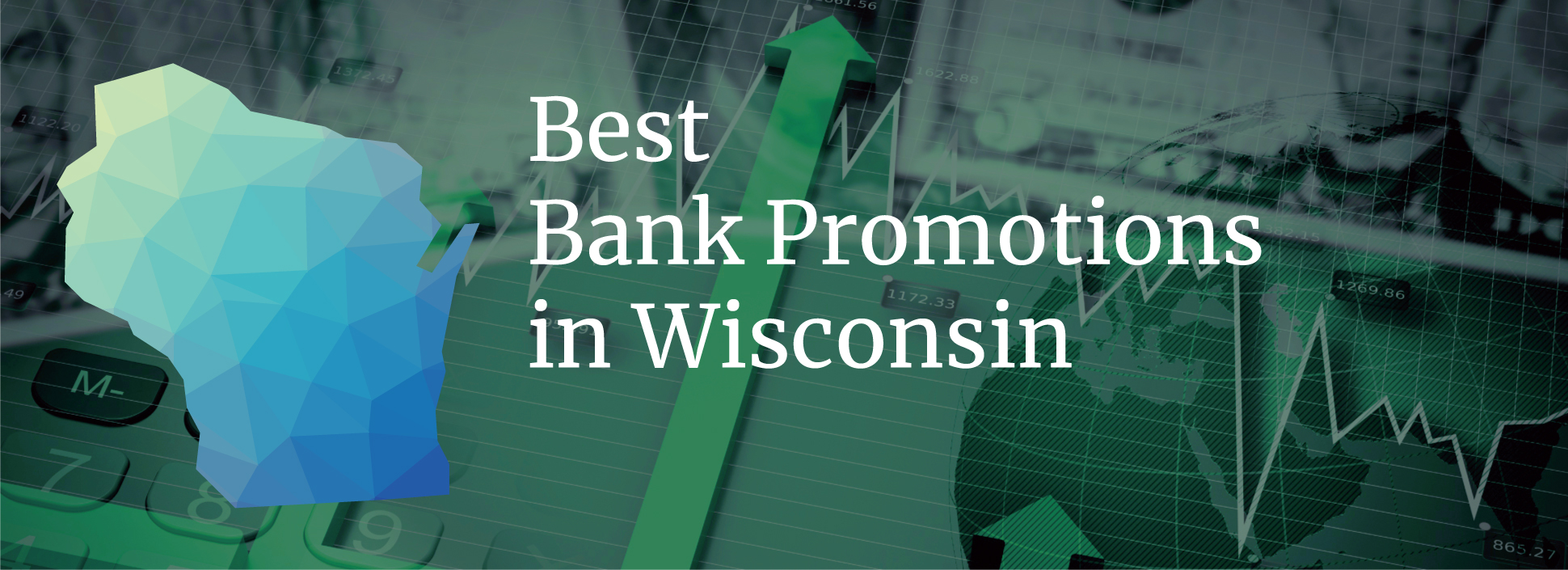 Best Bank Promotions in Wisconsin 2024