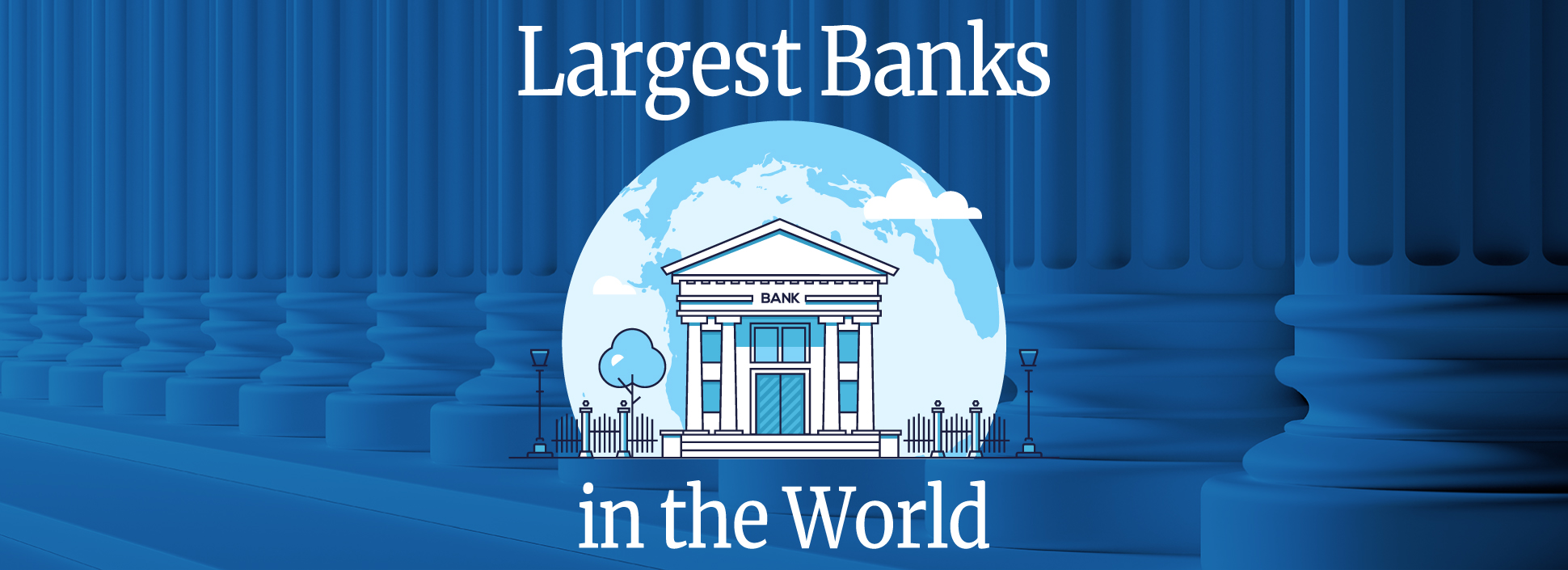 What Are the Largest Banks in the World?