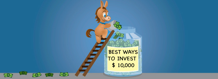 Best Ways to Invest 10,000 What to Do in 2021 With 10k